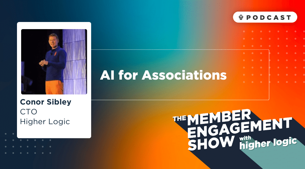 Podcast: AI for Associations with Conor Sibley
